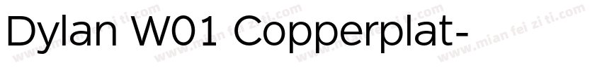 Dylan W01 Copperplat字体转换